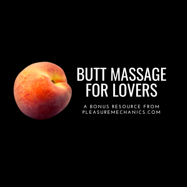 Butt massage Pleasure mechanics