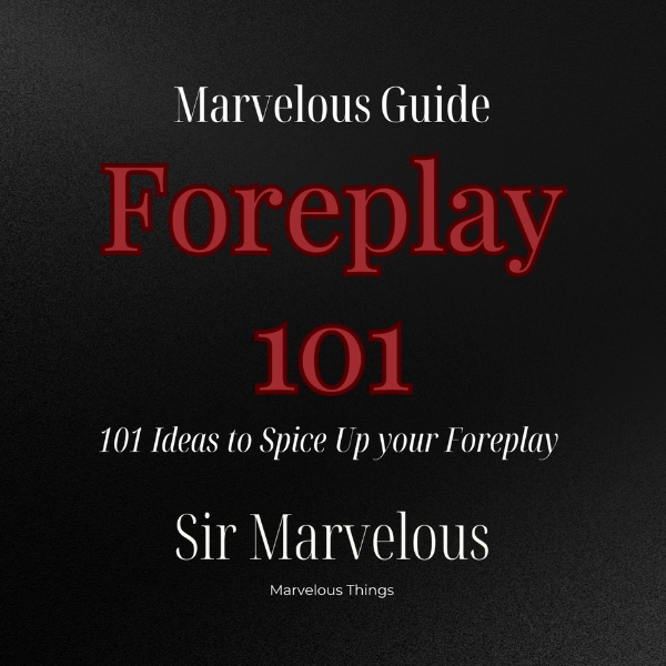 Marvelous Foreplay Guide